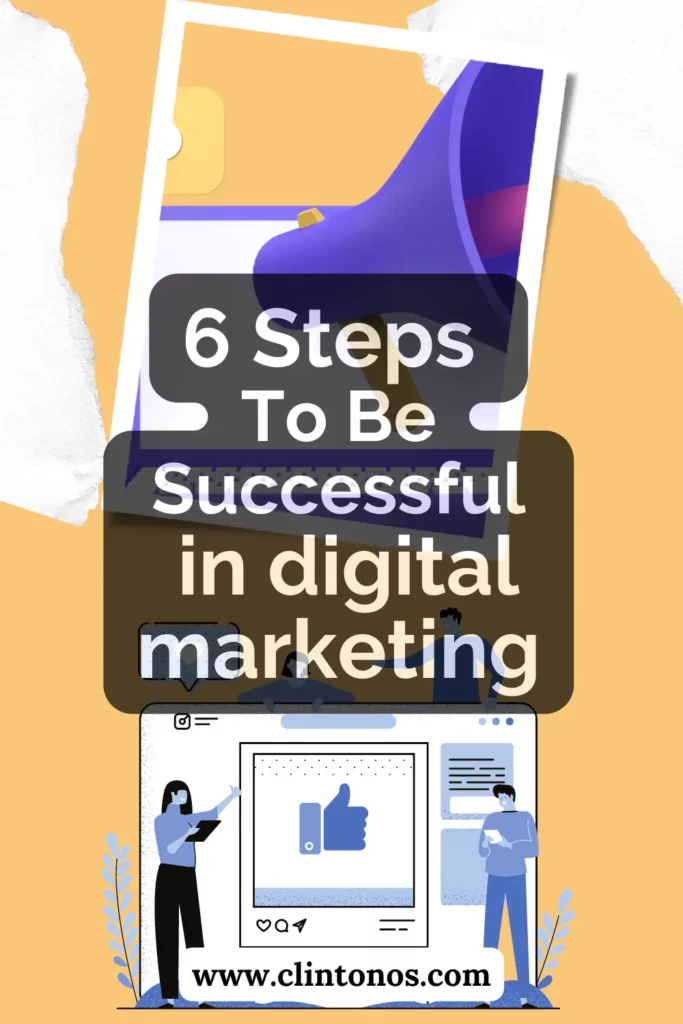 6 steps to starting a successful career in digital marketing