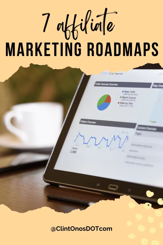 7 affiliate marketing roadmaps 