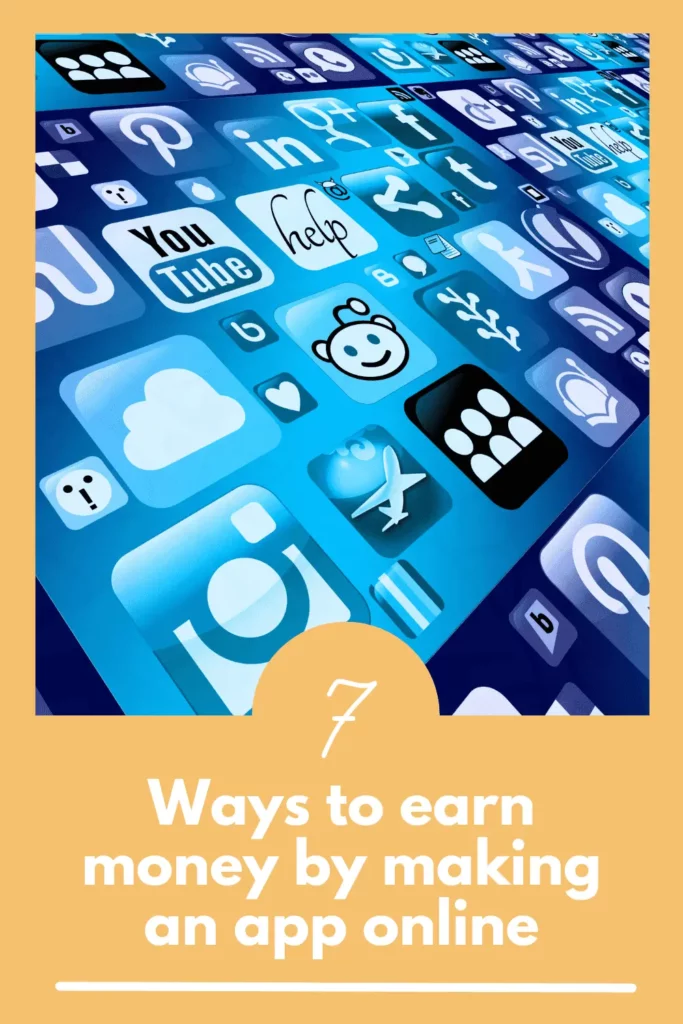 Ways to earn money by making an app online
