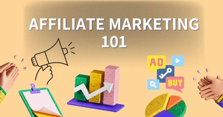 Affiliate marketing 101: everything you need to know