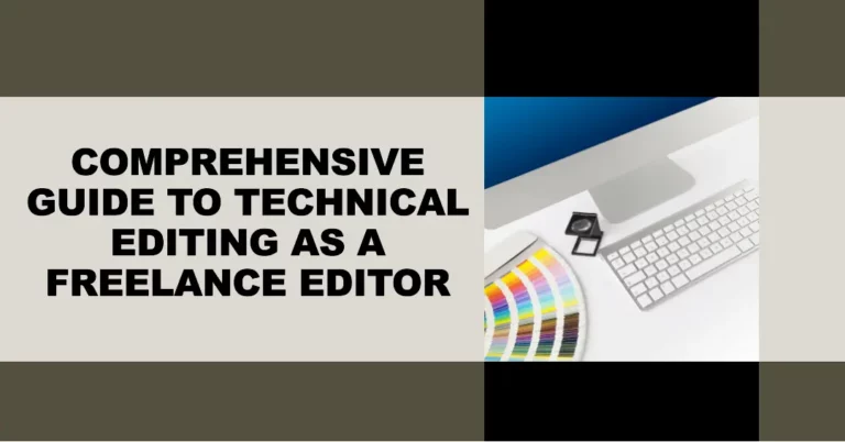 A comprehensive guide to technical editing as a freelance editor