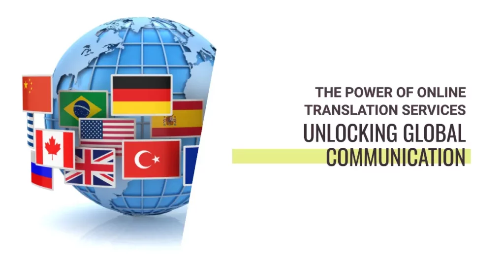Unlocking global communication the power of online translation services